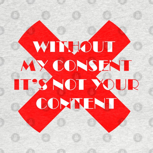 Without my consent It's not your content by ZAARA